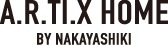 A.R.TI.X HOME BY NAKAYASHIKI