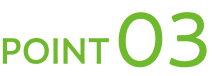 POINT 03