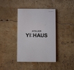 ATELIER YI:HAUS (アトリエイハウズ ）のカタログ（ＡＴＥＬＩＥＲ　ＹＩ：ＨＡＵＳ　コンセプトブック)